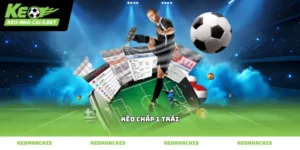 Thông tin chi tiết về tỷ lệ kèo chấp 1 trái hiện nay