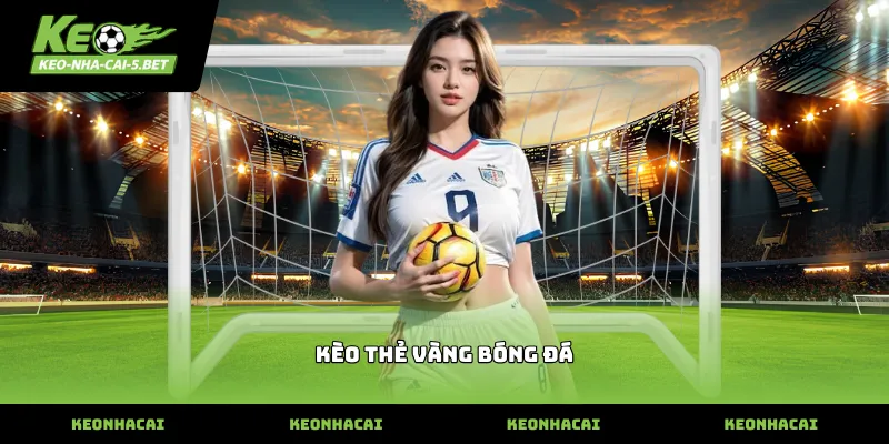 Theo dõi hành vi cầu thủ dự đoán kèo thẻ vàng bóng đá