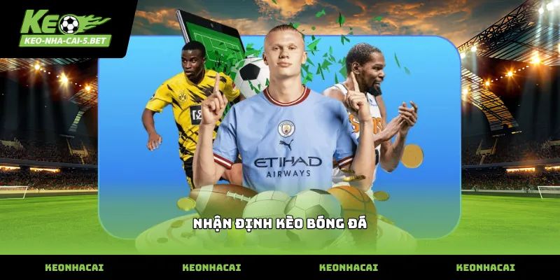 nhận định kèo bóng đá