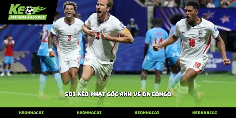Chuyên gia thực hiện soi kèo phạt góc Anh vs DR Congo chuẩn xác