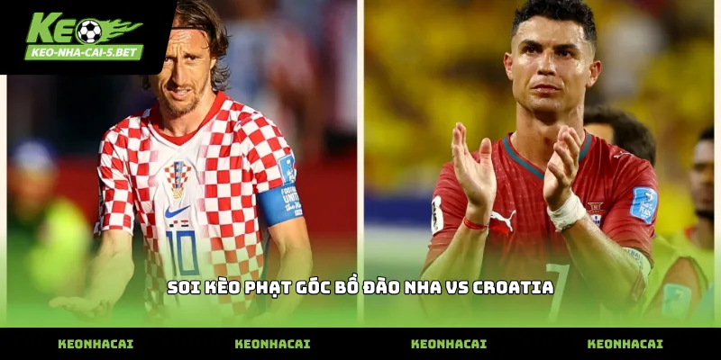 soi kèo phạt góc bồ đào nha vs croatia