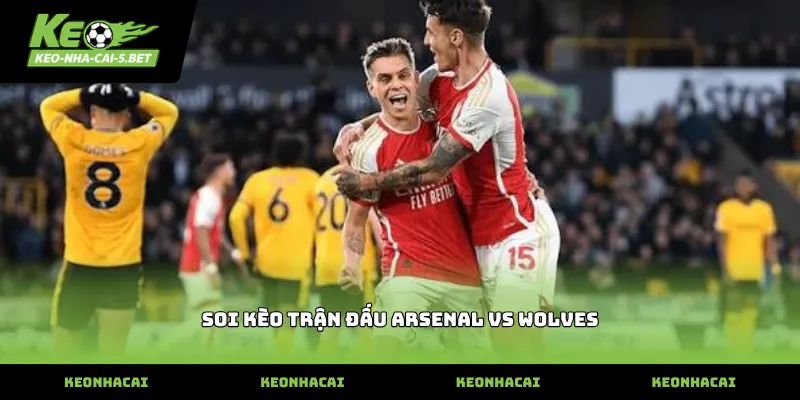 Phân tích phong độ thực tế khi soi kèo trận đấu arsenal vs wolves