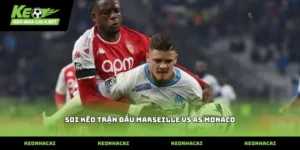 soi kèo trận đấu marseille vs as monaco